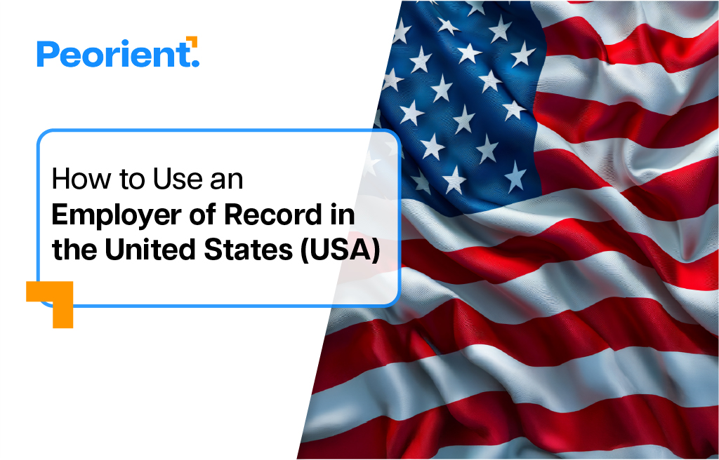 How to Use an Employer of Record in the United States (USA)