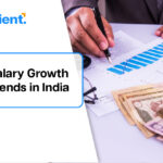 Salary Growth Trends in India: The 2026 Data, Sector Benchmarks, and What They Mean for Your Hiring Budget